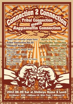 Connection 2 Connection: Tribal Connection meets Raggamuffin Connection