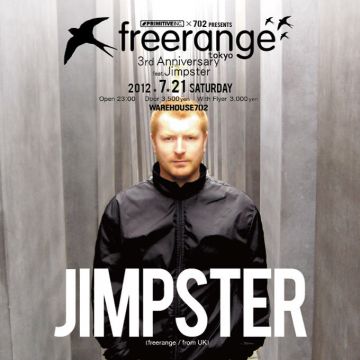 freerange tokyo 3rd Anniversary feat. Jimpster