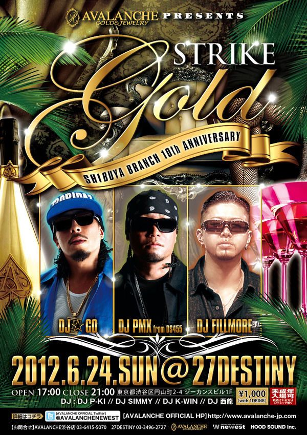 AVALANCHE Presents STRIKE GOLD -SHIBUYA BRANCH 10th ANNIVERSARY- / 6.24 SUN
