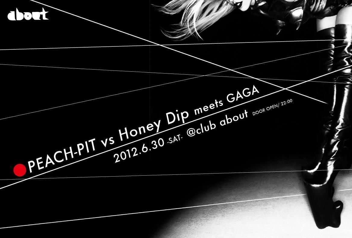 PEACH-PIT vs Honey Dip meets GAGA