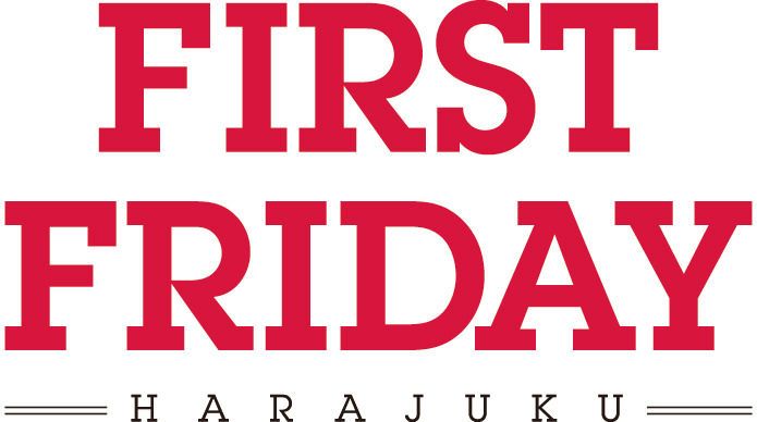 FIRST FRIDAY – HARAJUKU – feat. A_NIGHT