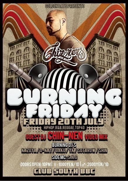 BURNING FRIDAY "GUEST DJ CHIN-NEN"