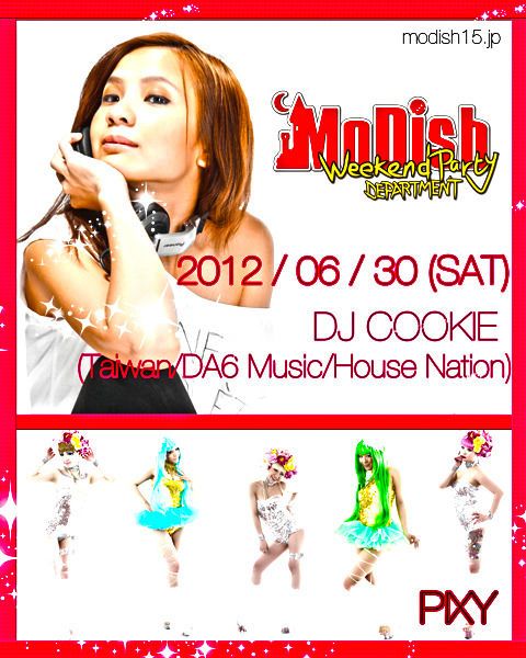 2012/06/30(SAT) MoDish×DJ Cookie @MoDish