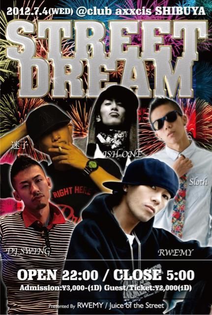 STREET DREAM Presented By RWEMY/Juice of the Street
