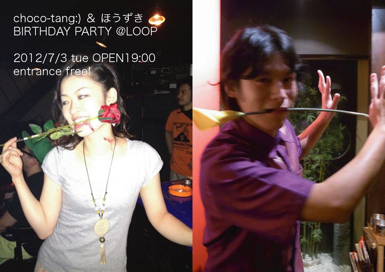 choco-tang:) & ほうずき BIRTHDAY BASH