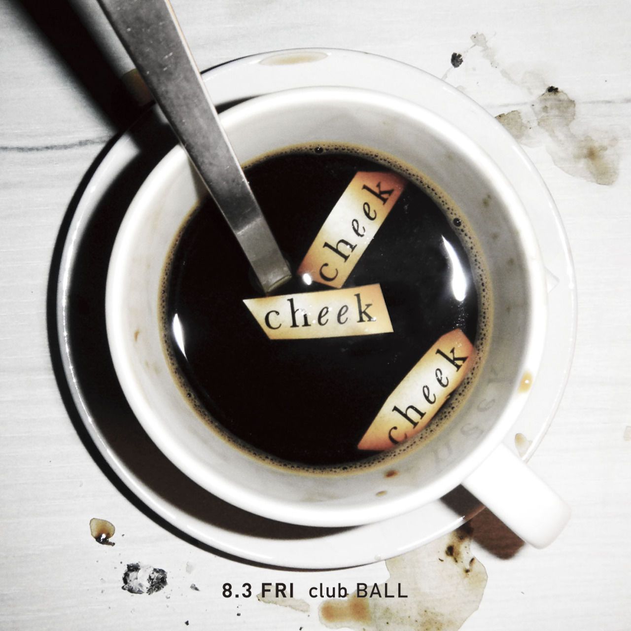 cheek cheek cheek @ club BALL