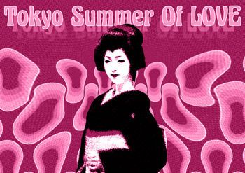 Tokyo Summer Of Love