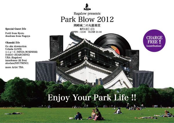 Ragslow presents Park Blow 2012