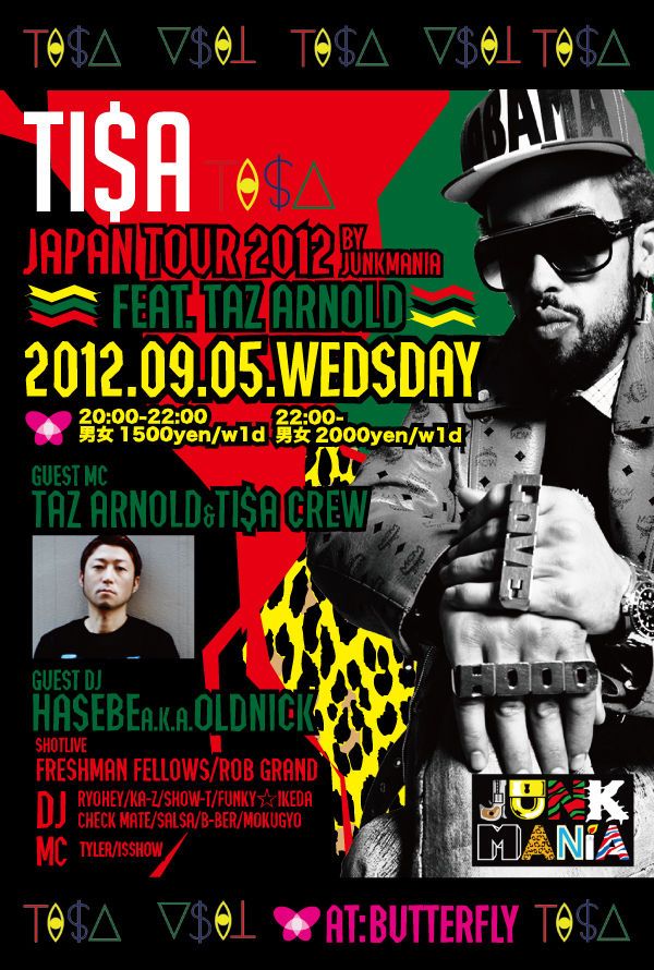 “TI$A JAPAN TOUR 2012 feat.TAZ ARNOLD” by JUNKMANIA