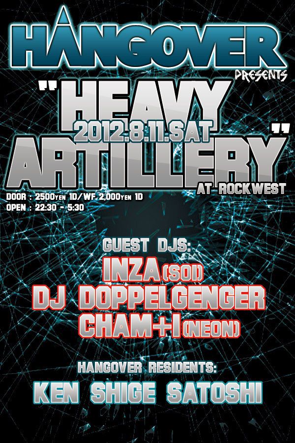 HANGOVER presents "Heavy Artillery"