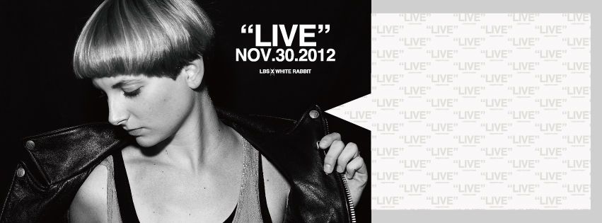 //LBS x WHITE RABBIT// LIVE //