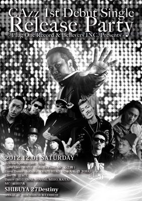 「CAzz 1st Debut Single Release Party」 – Plug One Record & Believers INC. Presents – / 12.1 SAT