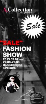 A,Collection first presents “SALE”FASHION SHOW