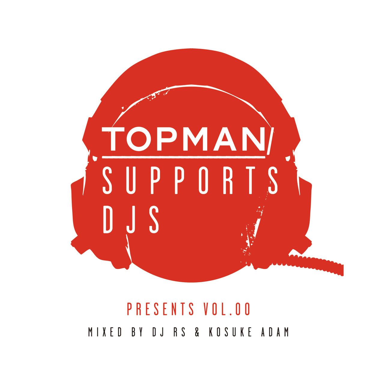 MADSCAPE 2nd Session　TOPMAN SUPPORTS DJS PRESENTS VOL.00