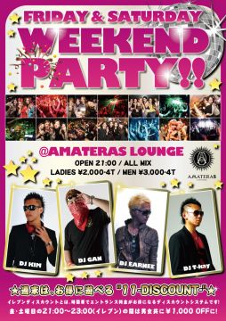 WEEKEND PARTY!!