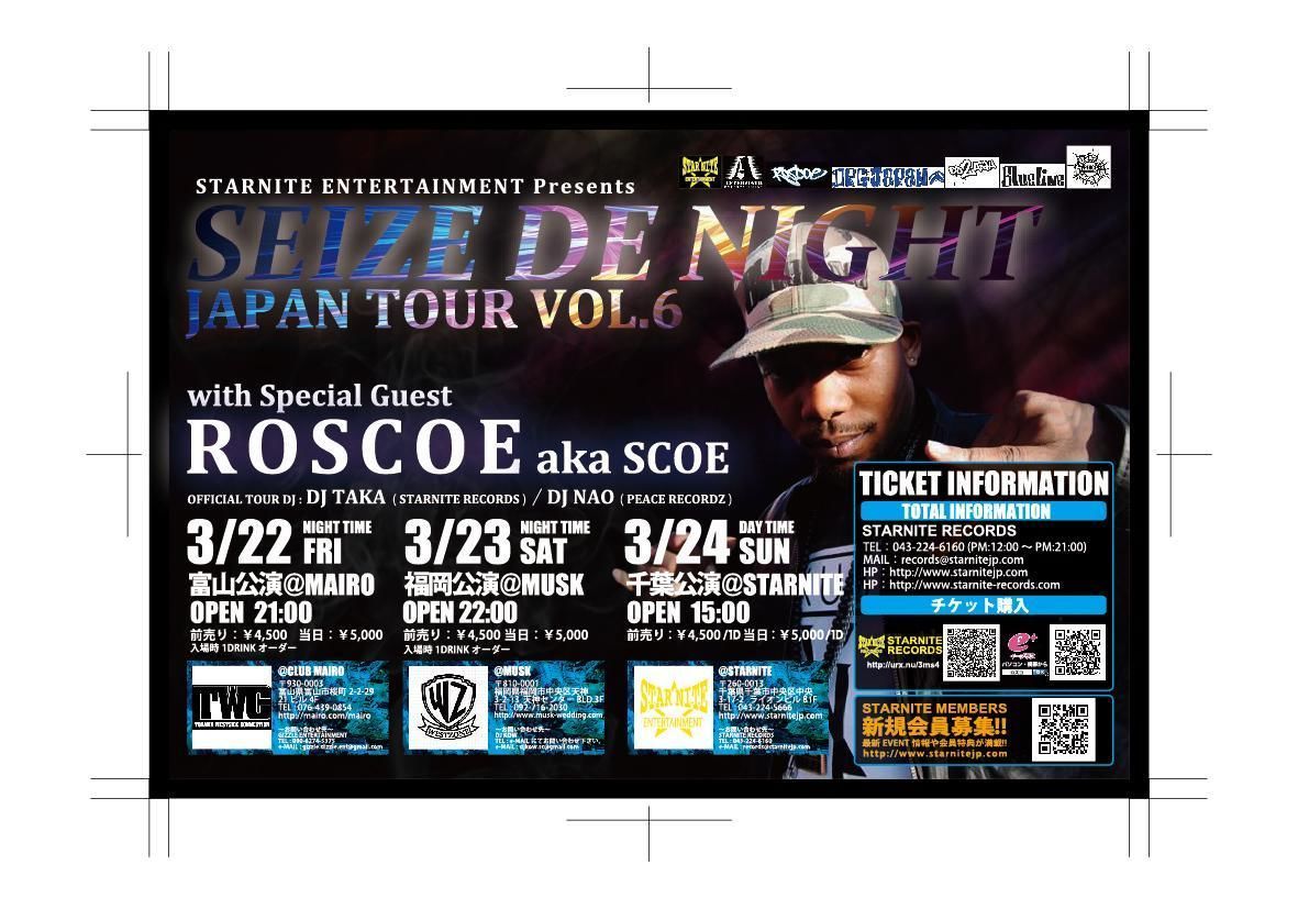 SEIZE DE NIGHT JAPAN TOUR VOL.6 with ROSCOE aka SCOE