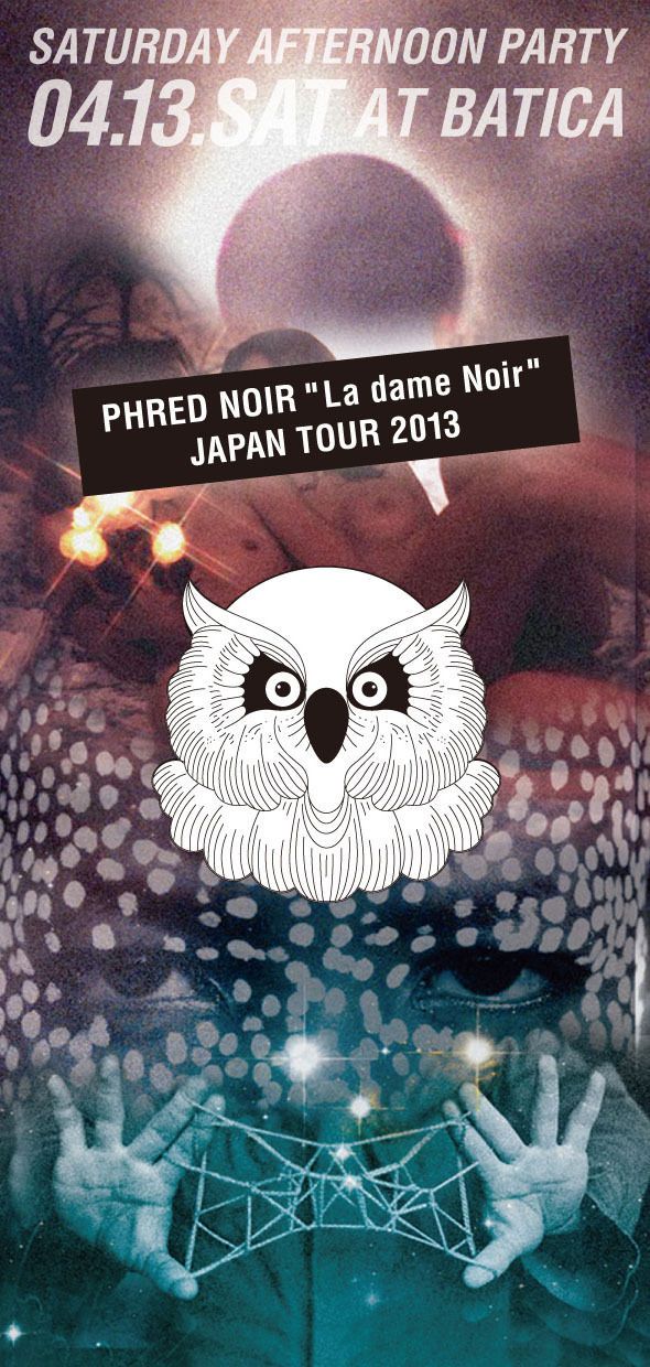 PHRED NOIR "La dame Noir" JAPAN TOUR 2013