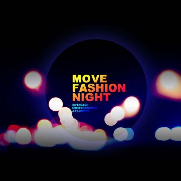 ★MOVE FASHION NIGHT★
