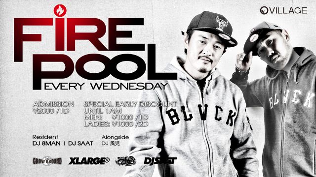 FIRE POOL -DANCERS POOL featuring Special Dance Showcase-