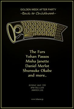 GOLDEN WEEK AFTER PARTY -Back to Childhood-