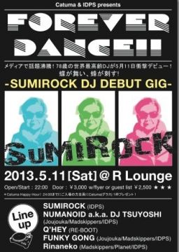 Catuma & IDPS presents FOREVER DANCE!!!  -SUMI ROCK DJ DEBUT GIG!!- 