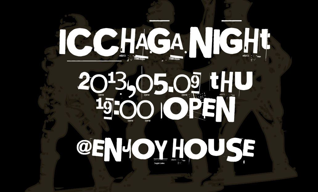 icchaga　night
