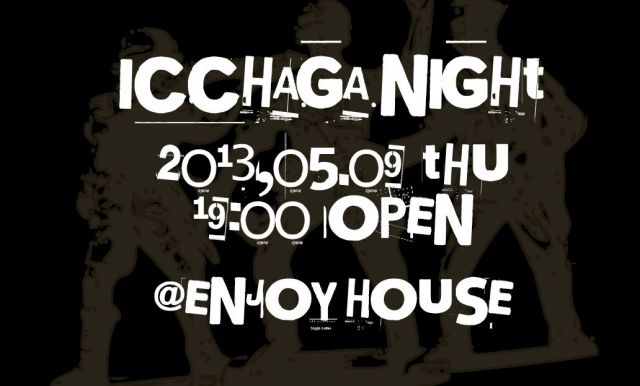 icchaga　night