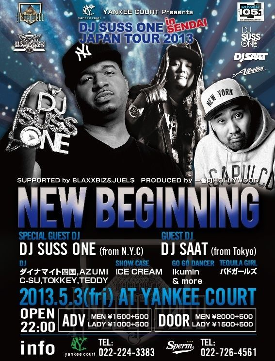''GOLDENWEEK FESTA SPECIAL'' 一番町HOLLYWOOD PRESENTS『NEW BEGINNING DJ SUSS ONE JAPAN TOUR 2013』