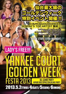 ''毎年恒例!! GOLDENWEEK FESTA 2013'' -女性入場無料-