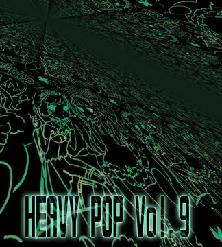 HEAVY POP へびぽ Vol.9