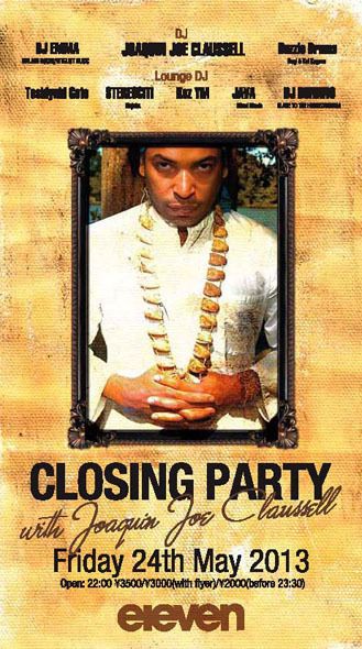 eleven Closing Party with Joaquin Joe Claussell