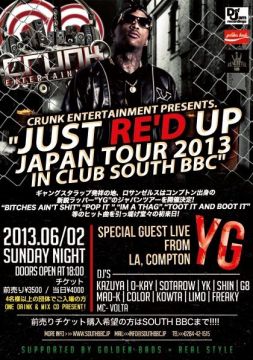 【YG】 JUST RE'D UP JAPAN TOUR 2013 in CLUB SOUTH BBC