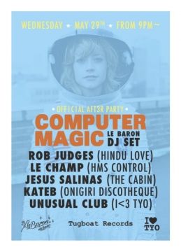 COMPUTER MAGIC -OFFICIAL AFTER PARTY　Le Baron DJ SET-