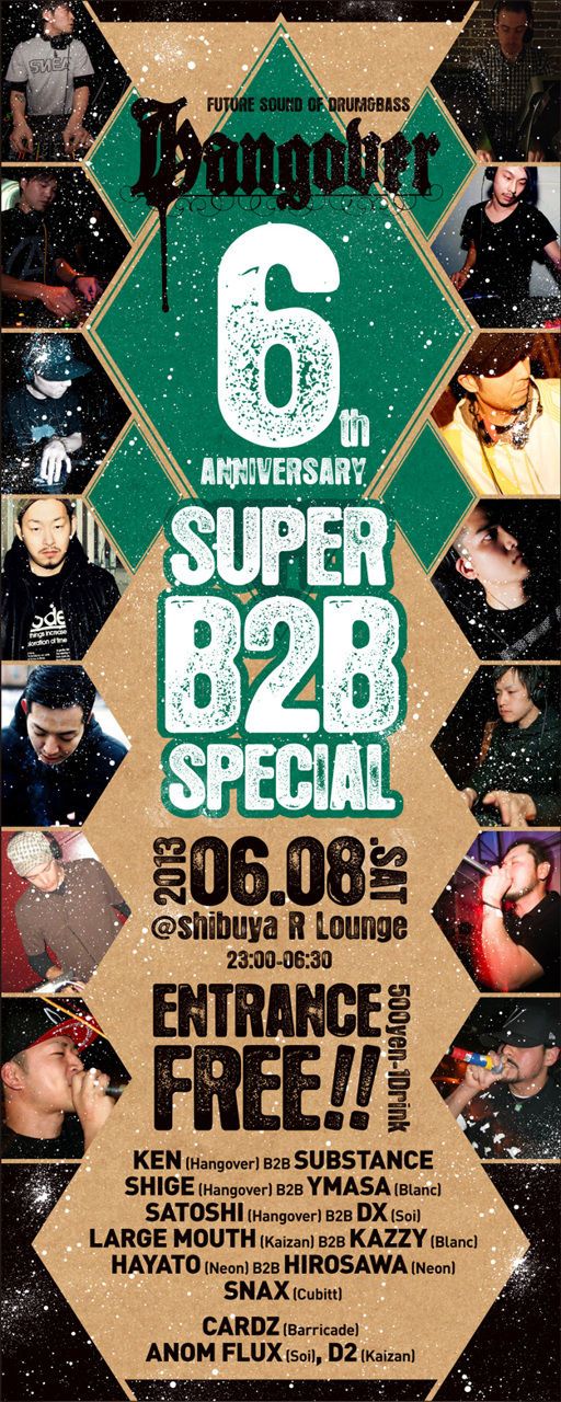 HANGOVER 6th ANNIVERSARY SUPER B2B SPECIAL