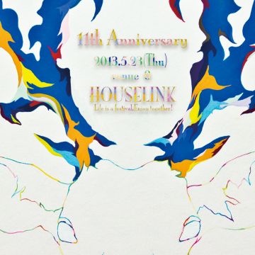 HOUSE LINK 11th Anniversary
