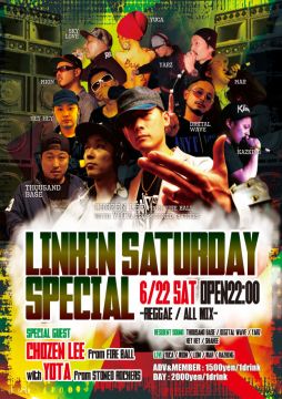 BIG SATURDAY -LINKIN SATURDAY SPECIAL☆SPEIAL GUEST!! CHOZEN LEE from FIRE BALL with YOTA from STONE