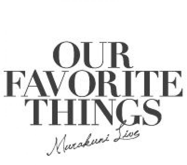 OUR FAVORITE THINGS -村国ライブ-