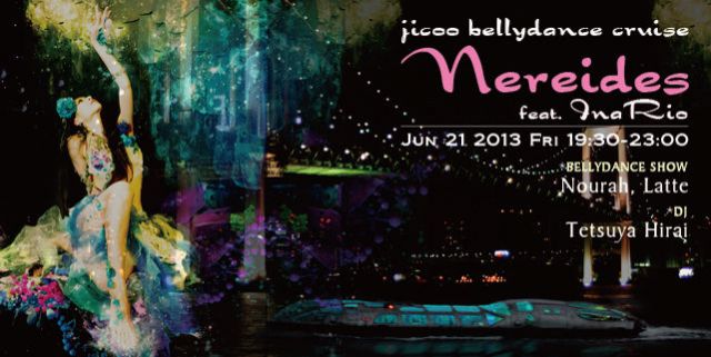 JICOO BELLYDANCE CRUISE - Nereides feat. InaRio