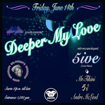 upper ghetto proudly presents “Deeper My Love”