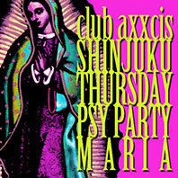 MARIA -ALL Psychedelic Trance Party!!