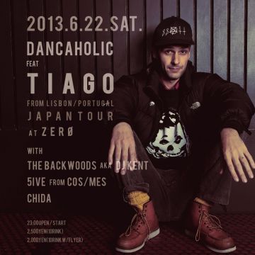 DANCAHOLIC feat. TIAGO JAPAN TOUR 2013 at ZERO
