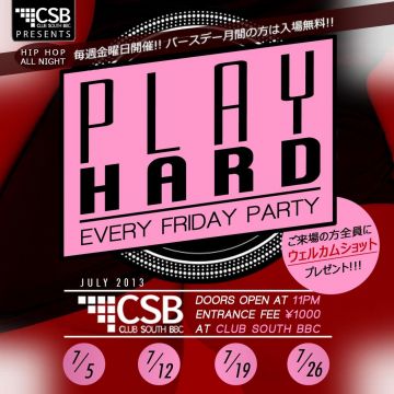 PLAY HARD -EVERY FRIDAY PARTY- vol.16