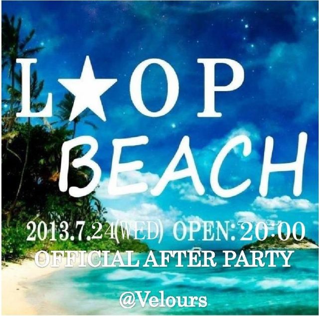 L☆OP BEACH OFFICIAL AFTER PARTY