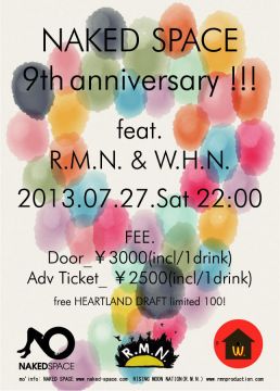 NAKED SPACE 9th Anniversary Party !!! feat. R.M.N. with W.H.N.