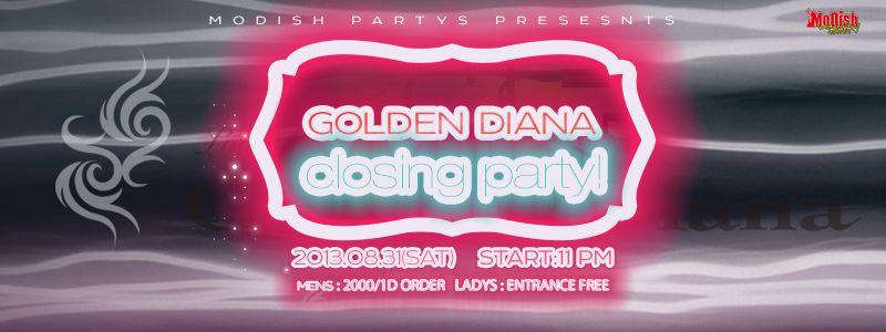 -GOLDEN DIANA CLOSING PARTY-