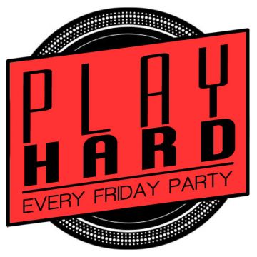 PLAY HARD -EVERY FRIDAY PARTY- vol.22