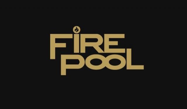 FIRE POOL