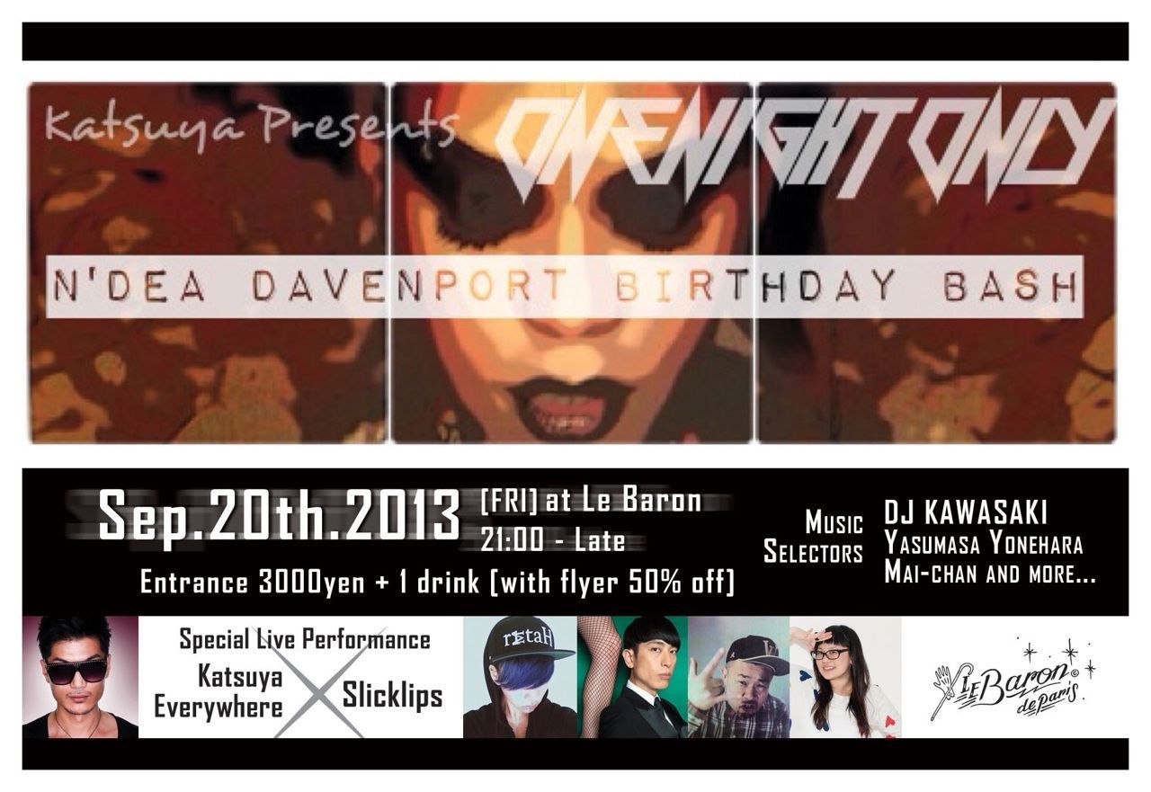 ONE NIGHT ONLY -N’Dea Davenport Birthday Bash-