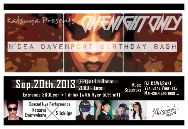 ONE NIGHT ONLY -N’Dea Davenport Birthday Bash-