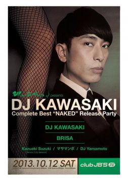 DJ KAWASAKI Complete Best 『NAKED』 Release Party 